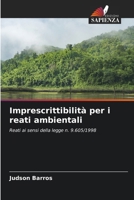 Imprescrittibilità per i reati ambientali (Italian Edition) 6208060974 Book Cover