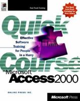 Quick Course(r) in Microsoft(r) Access 2000
