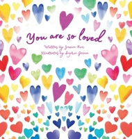 You Are So Loved 0645708305 Book Cover