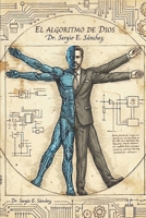 EL ALGORITMO DE DIOS (Spanish Edition) B0GPW972WV Book Cover