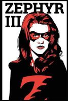 Zephyr: Phase Three 1493767119 Book Cover