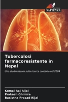 Tubercolosi farmacoresistente in Nepal (Italian Edition) 6630318471 Book Cover