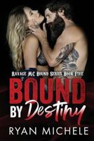 Bound by Destiny 198767653X Book Cover