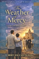 The Weather of Mercy: A Story of Storms and Grace B0GWNRYYC7 Book Cover