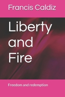 Liberty and Fire B0GWCVKLLP Book Cover