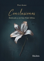 Conclusiones. Dedicado a mi hijo Fidel Albiac (Spanish Edition) B0FH6QVPJJ Book Cover