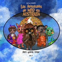 Las aventuras de Milo en - Alex quiere volar B0BW2RY84Y Book Cover