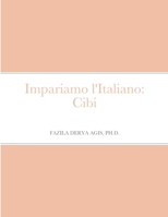 Impariamo l'Italiano: Cibi 1312385006 Book Cover