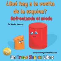 ¿Qué hay a la vuelta de la esquina? Enfrentando el miedo B0C9GHGTXC Book Cover