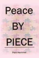 Peace by Piece 1640826017 Book Cover