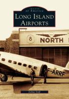 Long Island Airports 0738536768 Book Cover