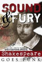 Sound & Fury: Shakespeare Goes Punk 0692386130 Book Cover