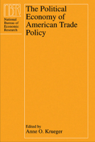 The Political Economy of American Trade Policy 0226454894 Book Cover