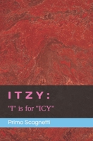 ITZY: "I" is for "ICY" B0BZFNTXNT Book Cover