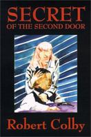 Secret of the Second Door 1587151944 Book Cover