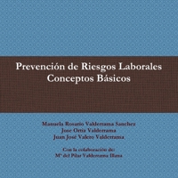 Prevención de Riesgos Laborales: Conceptos Básicos (Spanish Edition) 1470913933 Book Cover