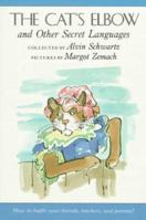The Cat's Elbow: and Other Secret Languages 0374410542 Book Cover