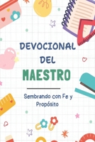 Devocional Del Maestro: Sembrando con Fe y Propósito (Spanish Edition) B0FF315D1H Book Cover