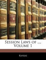 ... Session Laws .., Volume 1... 1276072414 Book Cover