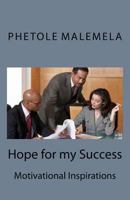 Hope for my Success: Motivational Inspirations 192816420X Book Cover
