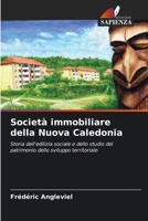 Società immobiliare della Nuova Caledonia (Italian Edition) 6207701909 Book Cover