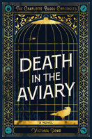 Death in the Aviary: The Charlotte Blood Chronicles 1915523532 Book Cover