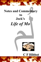 Notes and Commentary to Jock's Life of Mo 1329981812 Book Cover