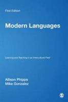 Modern Languages: Learning and Teaching in an Intercultural Field (Teaching and Learning the Humanities Series) 0761974180 Book Cover