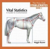 Vital Statistics: A Guide to Conformation. Written and Illustrated by Maggie Raynor 0954886305 Book Cover