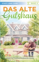 Waldstettener G`schichten: Das alte Gutshaus (German Edition) 3743117770 Book Cover