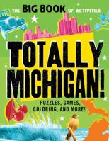 Totally Michigan! 149264191X Book Cover