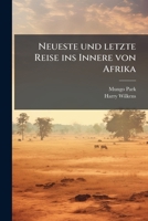 Mungo Park's Zweite Reise im Innern von Afrika 1017784795 Book Cover