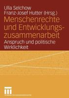 Menschenrechte und Entwicklungszusammenarbeit. Anspruch und politische Wirklichkeit 3810037370 Book Cover