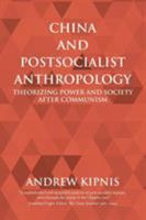 China and Postsocialist Anthropology 1910736813 Book Cover