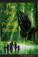 The Power of Praying Parents 1365212211 Book Cover