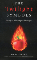The Twilight Symbols: Motifs, Meanings, Messages 1780994354 Book Cover