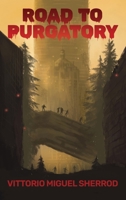 Road to Purgatory 1639374019 Book Cover