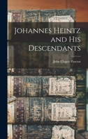 Johannes Heintz and His Descendants 1016167199 Book Cover