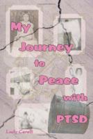 My Journey to Peace with PTSD 0979888301 Book Cover