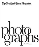 The New York Times Magazine Photographs B0082OLAMS Book Cover