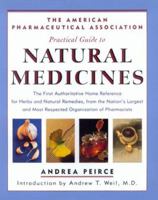 The American Pharmaceutical Association Practical Guide to Natural Medicines 0688161510 Book Cover