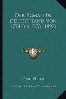 Der Roman in Deutschland Von 1774 Bis 1778 1147702594 Book Cover