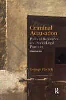 Criminal Accusation: Political Rationales and Socio-Legal Practices 0367185636 Book Cover