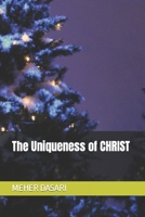 The Uniqueness of CHRIST B09GVTFMVY Book Cover