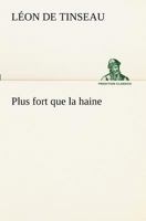 Plus fort que la haine 1530519527 Book Cover
