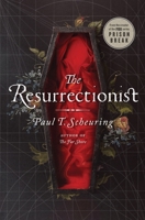 The Resurrectionist 0998450227 Book Cover