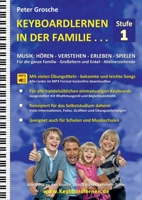 Keyboardlernen in der Familie (Stufe 1): Der Keyboardkurs für das Selbststudium zu Hause - Keyboardspielen in und mit der ganzen Familie 3755748916 Book Cover