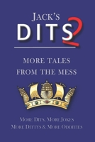 Jacks Dits 2: More Tales from the Mess B08ZFF88RZ Book Cover