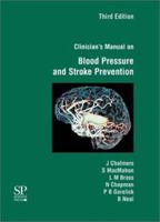 Clinician's Manual on Blood Pressure and Stroke Prevention 1858731054 Book Cover