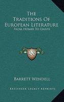 The Traditions of European Literature: From Homer to Dante 1163131504 Book Cover